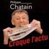Philippe Chatain Croque l'actu avec les voix des peoples