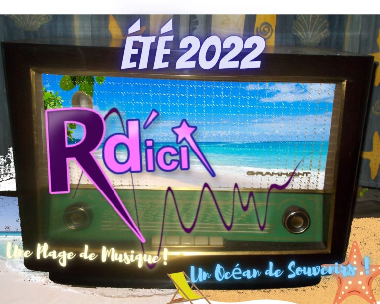 R D'Ici Eté 2022