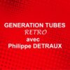 GENERATION TUBES RETRO